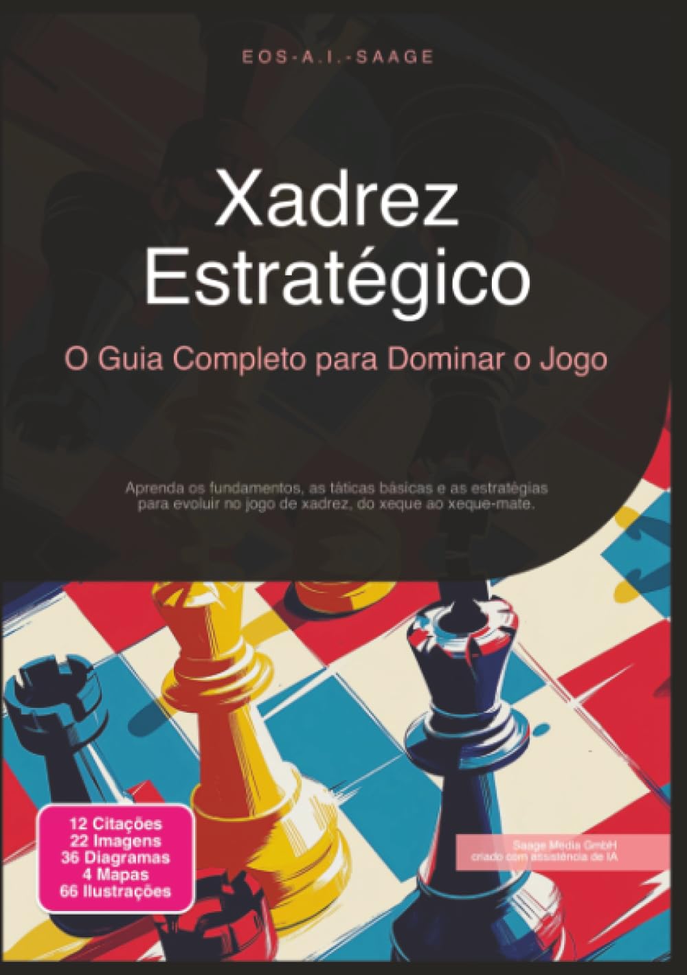 Xadrez Estratégico: O Guia Completo para Dominar o Jogo