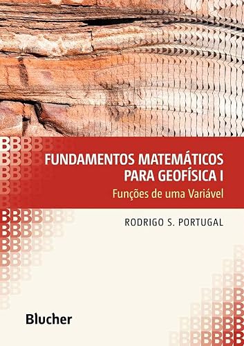 Fundamentos Matemáticos Para Geofísica I: Funções de uma Variável