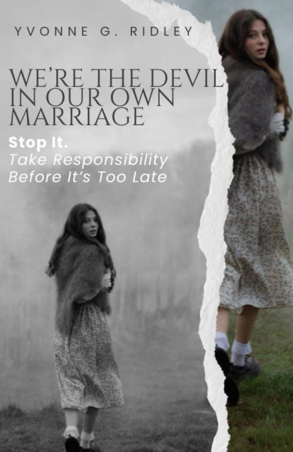 We’re the Devil in Our Own Marriage: Stop It. Take Responsibility Before It’s Too Late