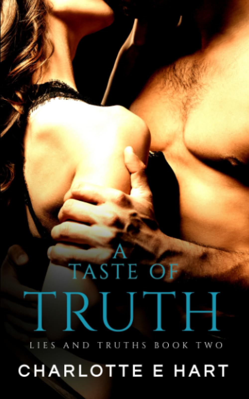 A Taste Of Truth: Lies And Truths Book 2 (Lies And Truths Trilogy)