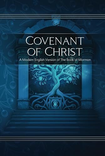 Covenant of Christ: A Modern English Version of The Book of Mormon