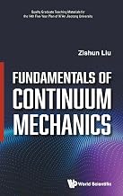 Fundamentals of Continuum Mechanics (Quality Graduate Teaching Materials for the 14th Five-Year Plan of Xi'An Jiaotong University)
