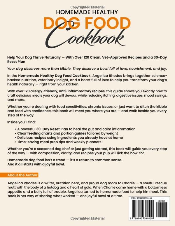 Homemade Healthy Dog Food Cookbook 120+ Vet-Approved Recipes for Joyous Pets