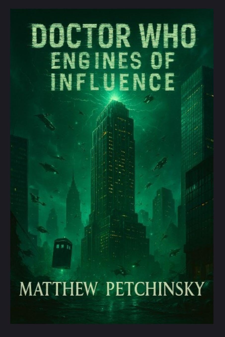 Doctor Who: Engines of Influence (The Signal Cycle)