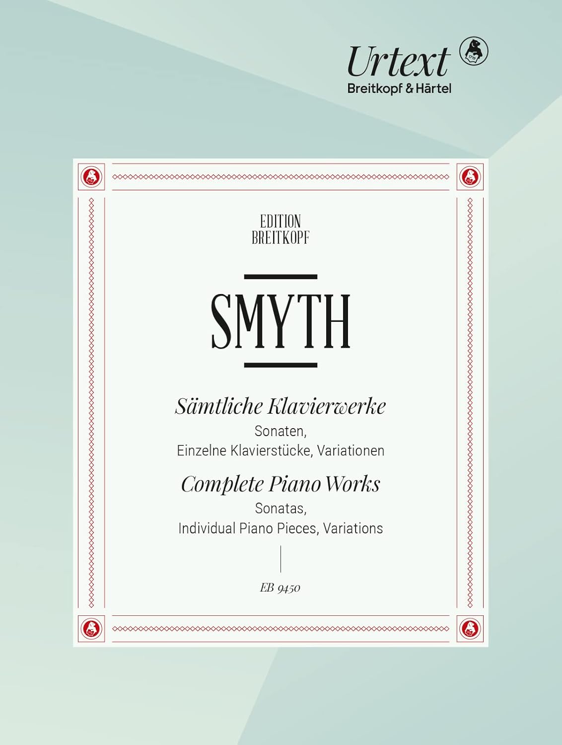 Smyth: Complete Piano Works      Sheet music – January 1, 2022