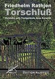 Torschluß: Vorstöße aufs Textgelände Arno Schmidt (Edition ReJoyce) - Friedhelm Rathjen 