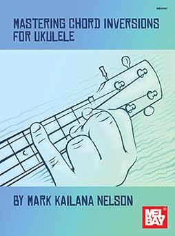 Mastering Chord Inversion for Ukulele