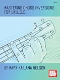 Mastering Chord Inversion for Ukulele