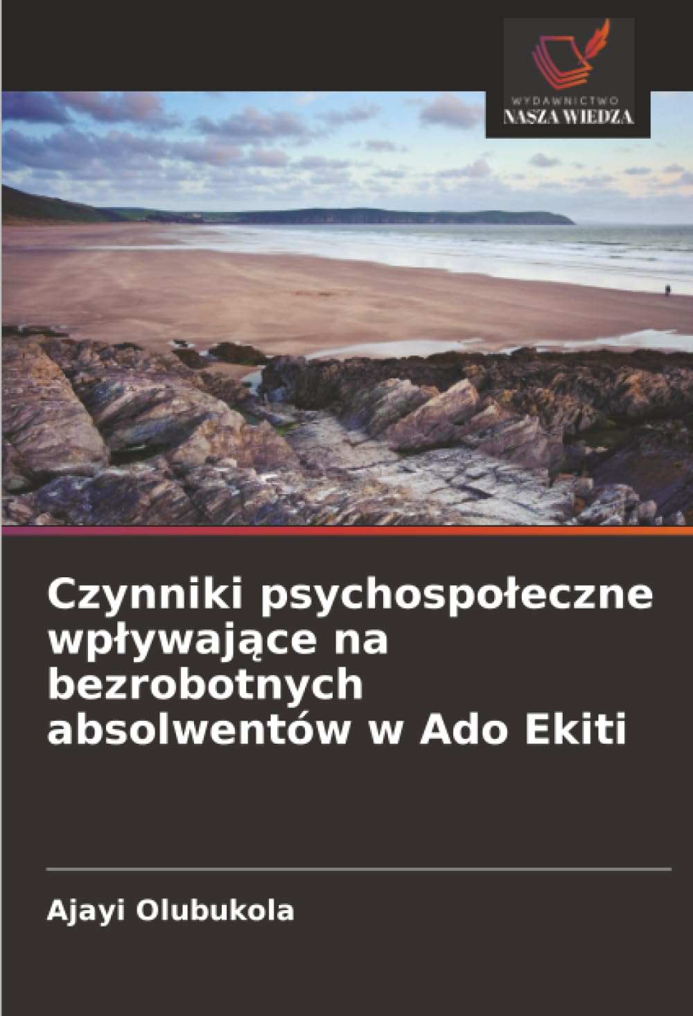 Czynniki psychospo¿eczne wp¿ywaj¿ce na bezrobotnych absolwentów w Ado Ekiti