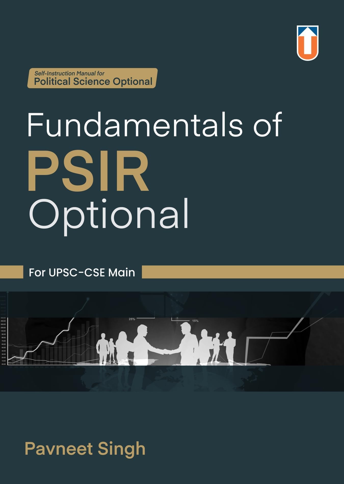Fundamentals of PSIR Optional By Pavneet Singh for UPSC, UPSC-CSE Exams I
