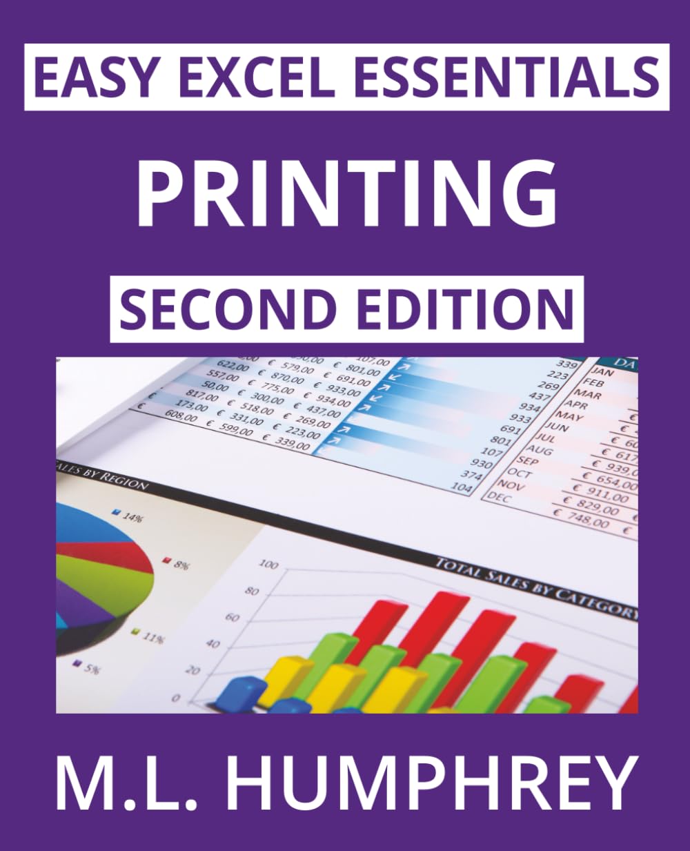Printing: Second Edition: 6 (Easy Excel Essentials Second Editions)
