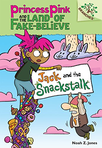Jack and the Snackstalk: A Branches Book (Princ... 0545848628 Book Cover