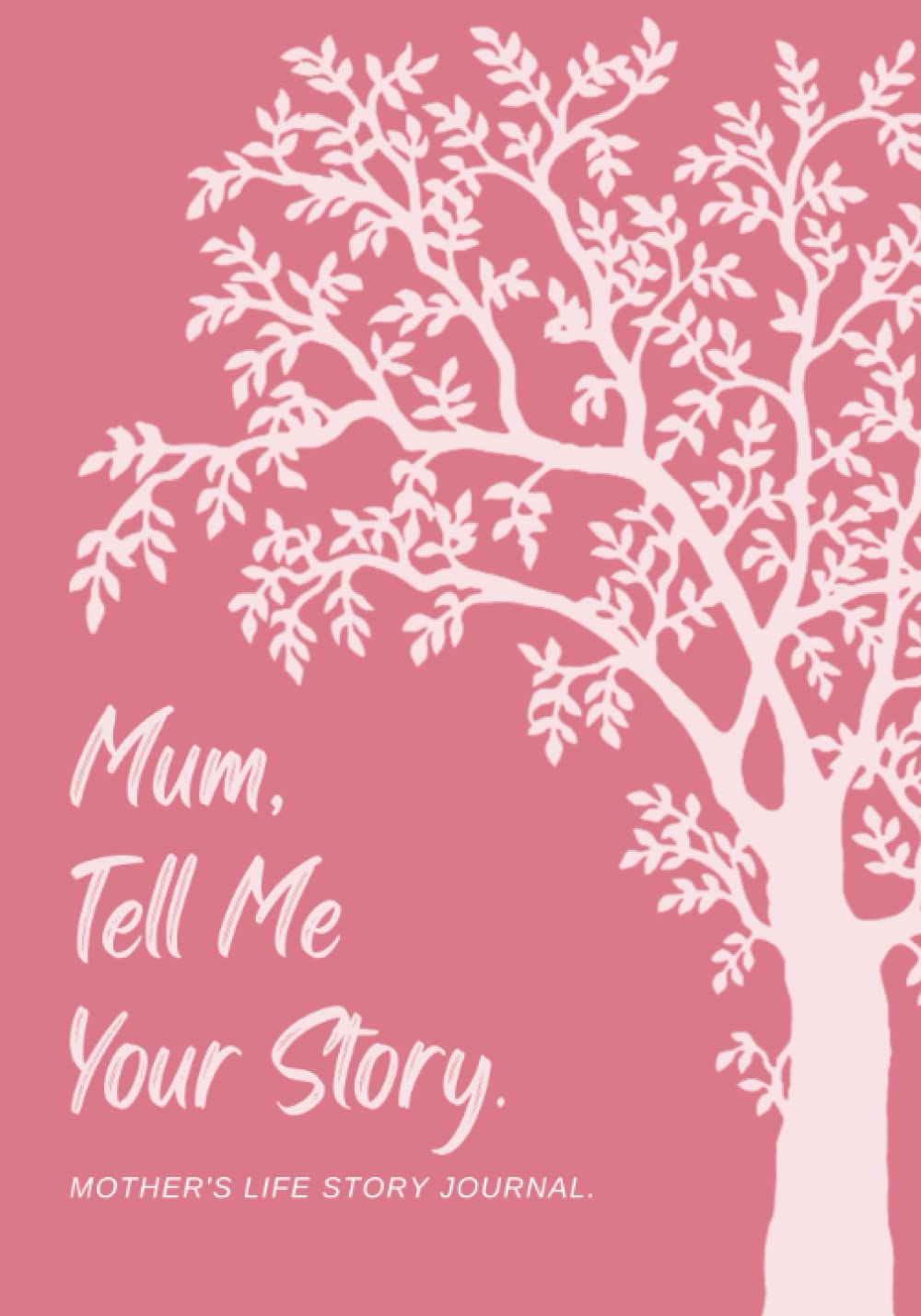 Mum, Tell Me Your Story: Guided Mother Life Story Journal With Prompts, Memory Keepsake Book, Christmas, Mothers Day, Birthday Gift.