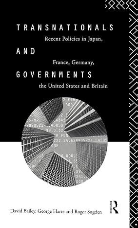 Transnationals and Governments: Recent policies in Japan, France, Germany, the United States and Britain-Wow! eBook