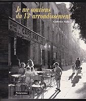 Je me souviens du 13e arrondissement (French Edition) 2840960486 Book Cover