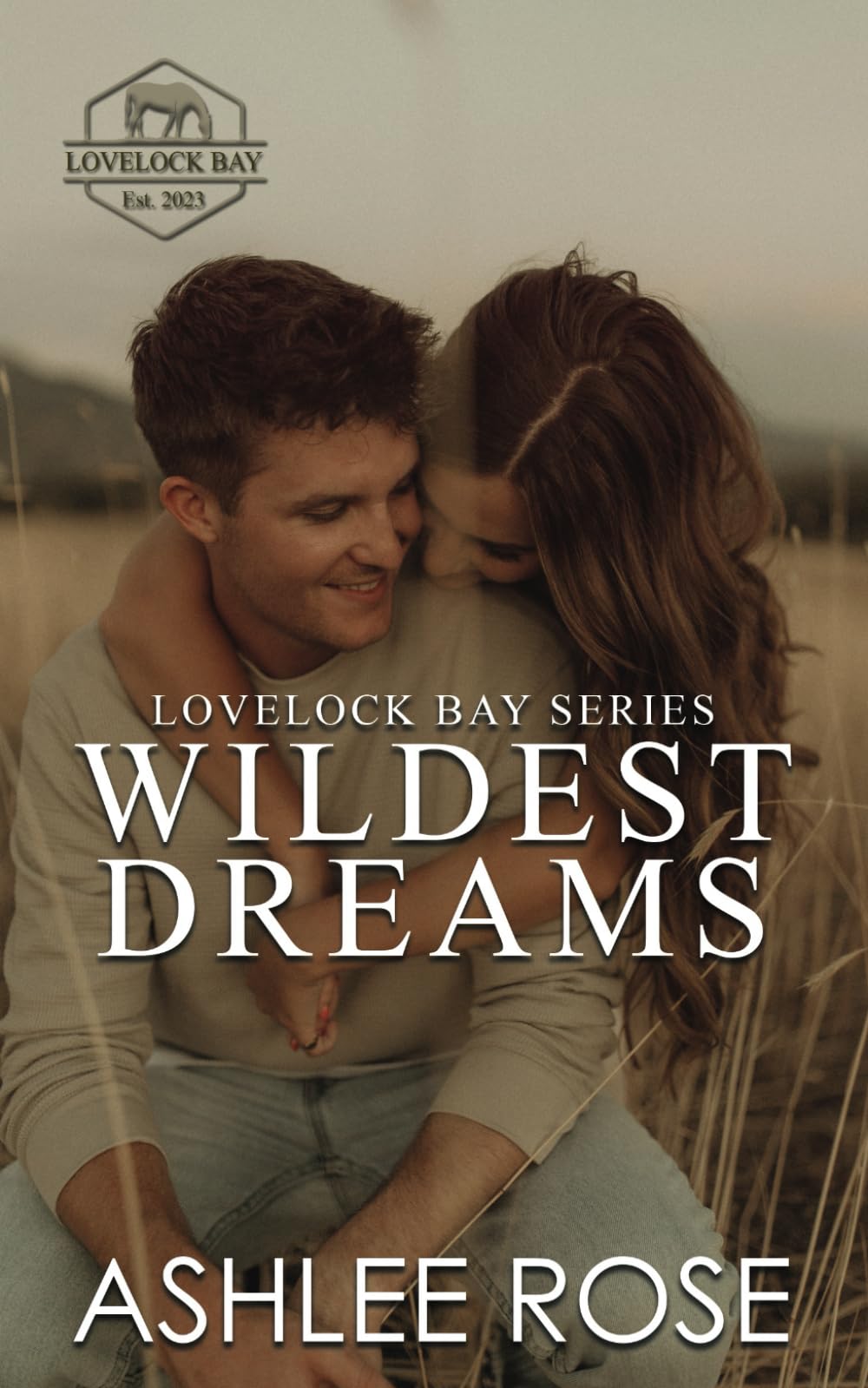 Wildest Dreams: Lovelock Bay, Book Two (Lovelock Bay Series)