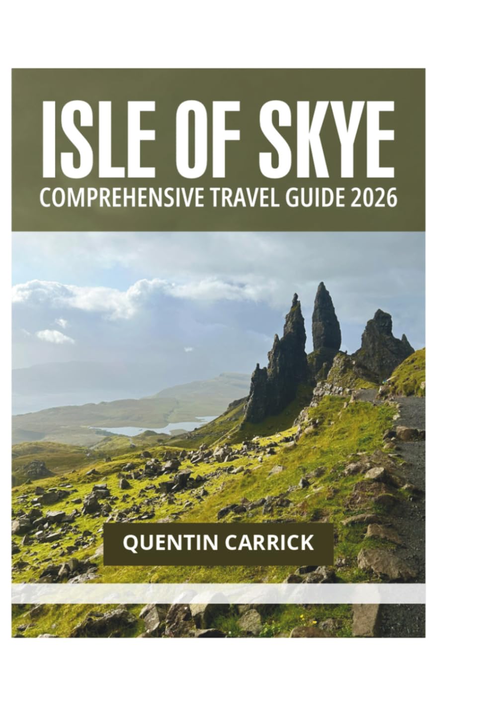 ISLE OF SKYE COMPREHENSIVE TRAVEL GUIDE 2026