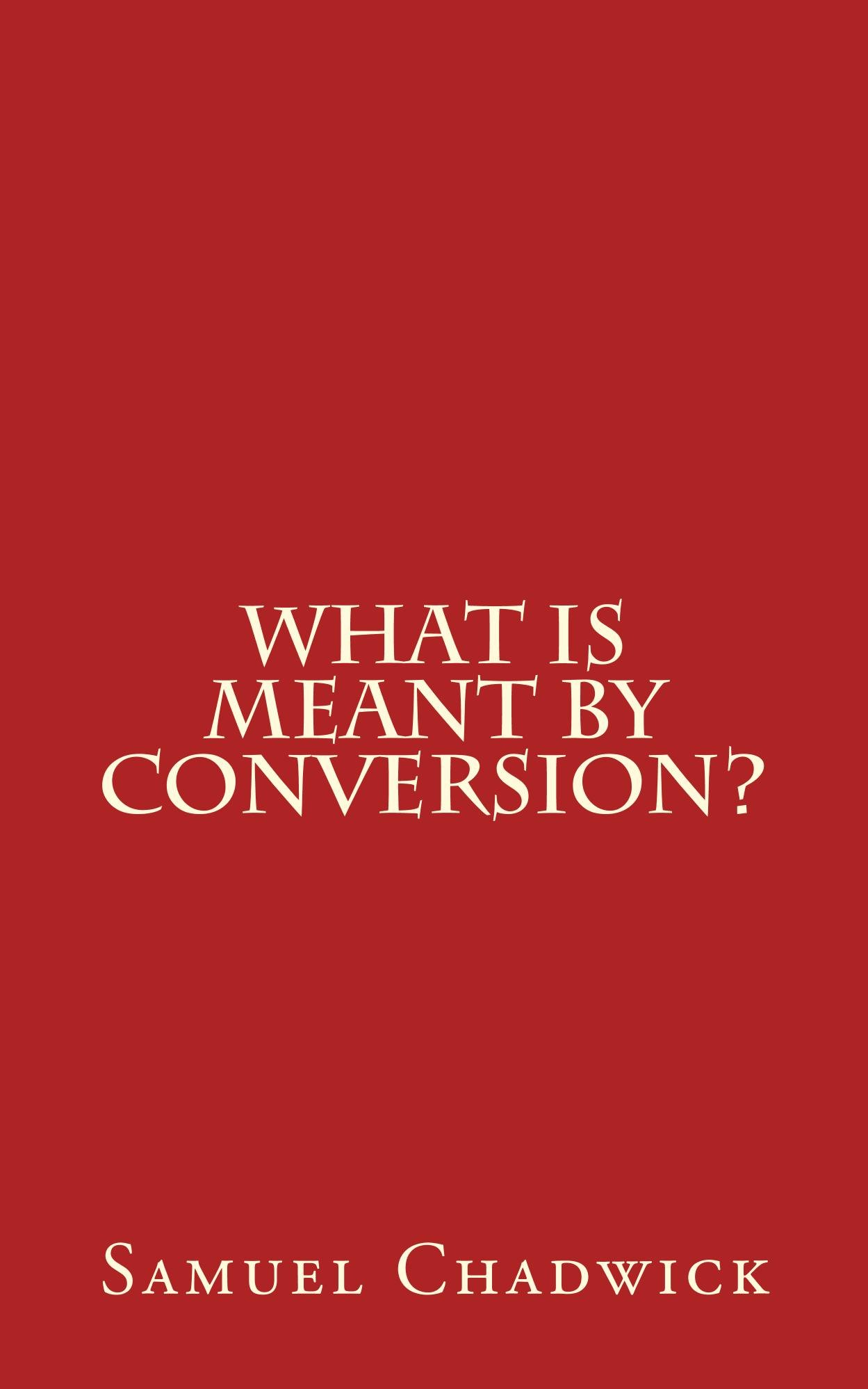 What is Meant by Conversion?