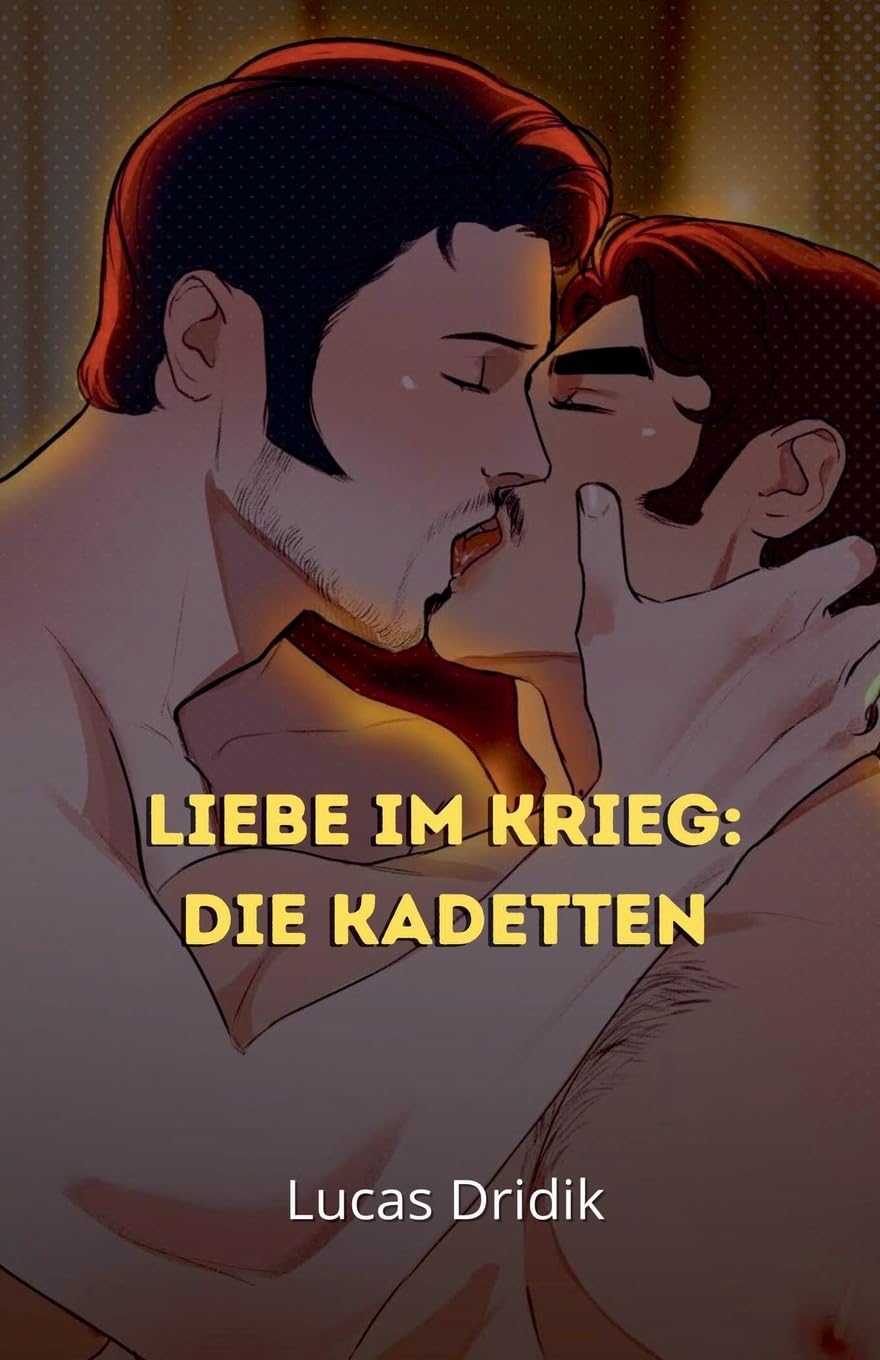 Liebe im Krieg: Die Kadetten (Zwischen Soldaten)