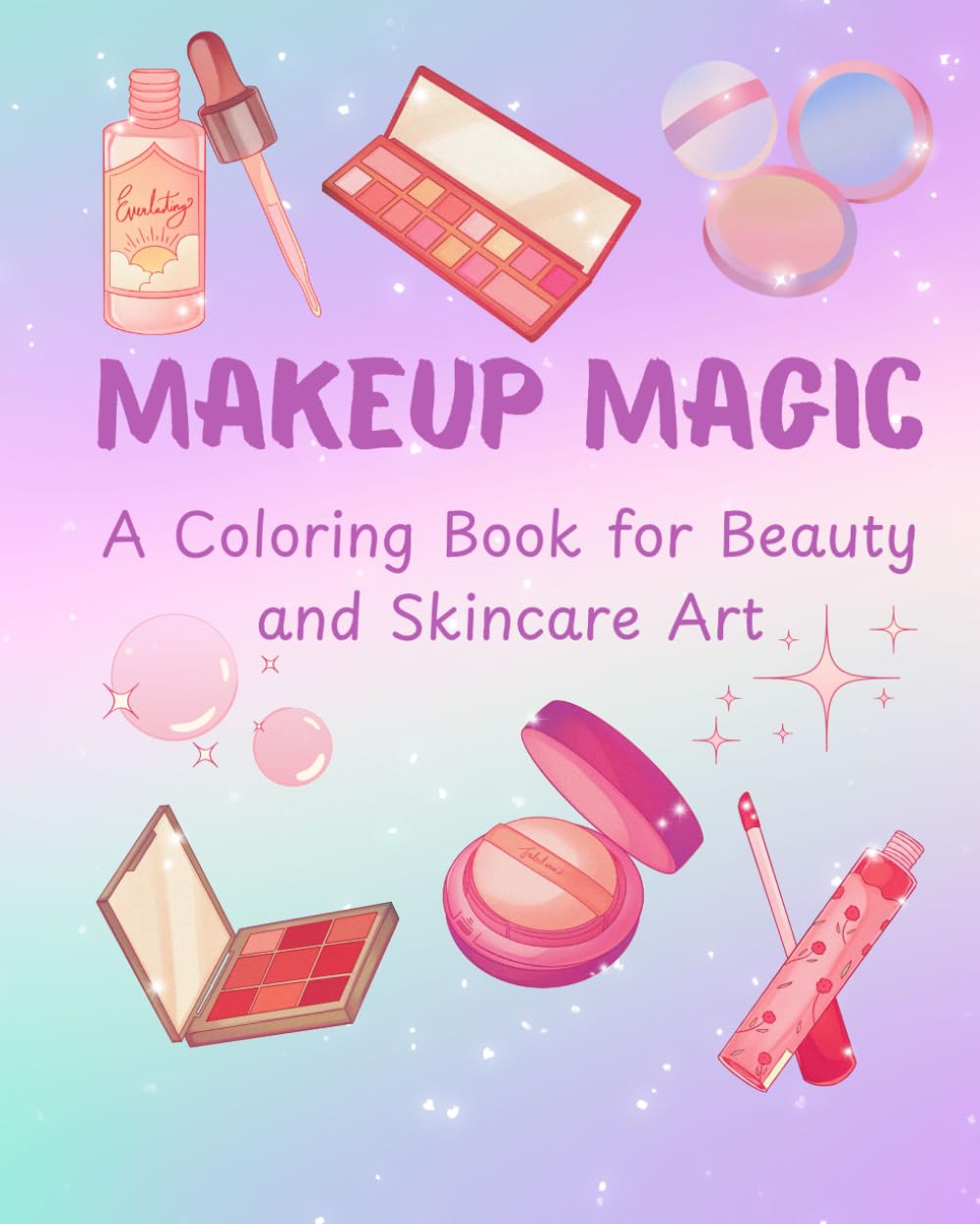 Makeup Magic: Coloring Book for Beauty and Skincare Art