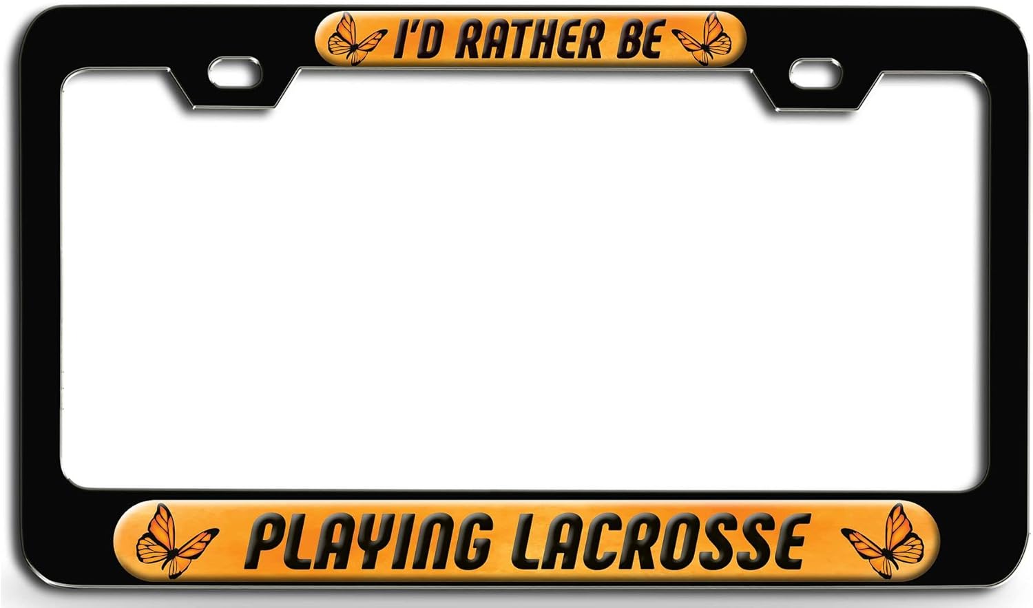Makoroni - I'd Rather BE Playing Lacrosse Bl 3D Metal License Plate Frame Auto SUV Truck Tag Holder, #w63