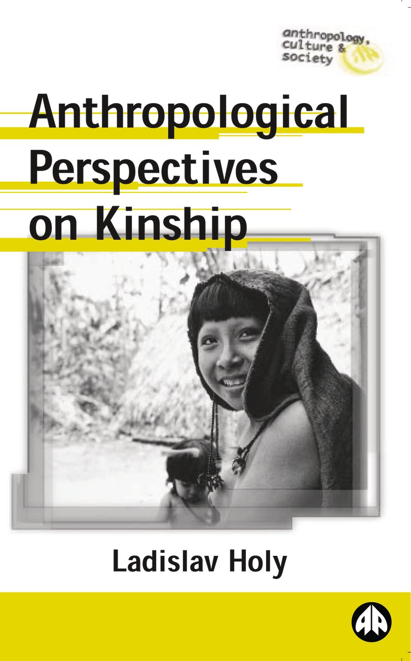 Anthropological Perspectives on Kinship (Anthropology, Culture and Society)