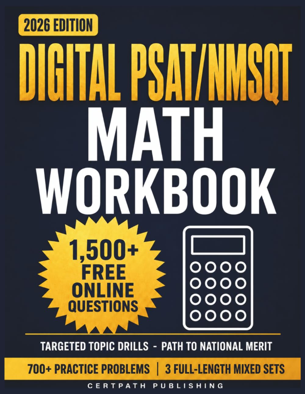 Digital PSAT/NMSQT Math Workbook: 700+ Practice Problems with Step-by-Step Answer Explanations, Plus 1,500+ Online Questions — Topic Drills and 3 ... Math Section (Path to National Merit)