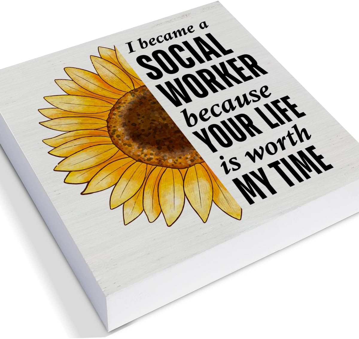 Gifts for a Social Worker, I Became a Social Worker Because Your Life Is Worth My Time Wooden Sign Home Office Decor for Desk Shelf Wall - Image 2
