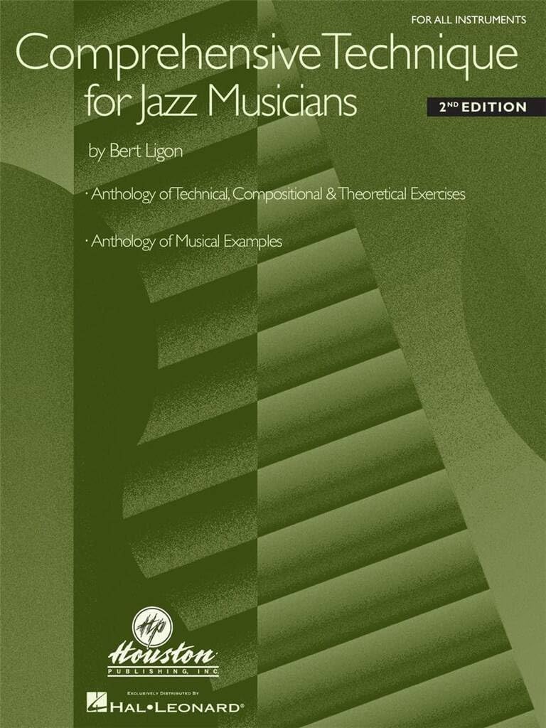 Comprehensive Technique for Jazz Musicians | Jazz Instruction Book for All Instruments | Jazz Sheet Music Songbook with Exercises Examples and Theory | Practice Method for Students and Teachers