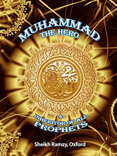 Muhammad the Hero and Inheritor of All Prophets
