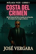 Costa del Crimen (Málaga Vice nº 1)