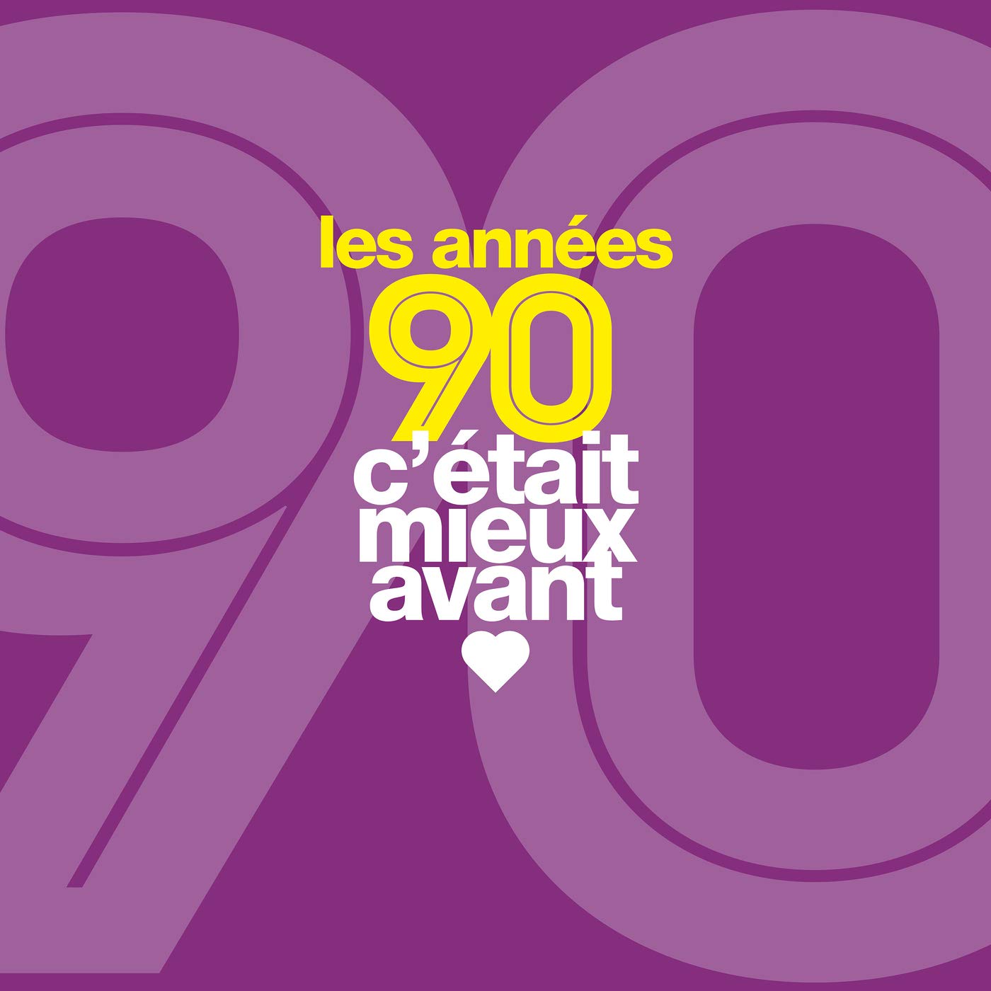 C'Était Mieux Avant les Années 90