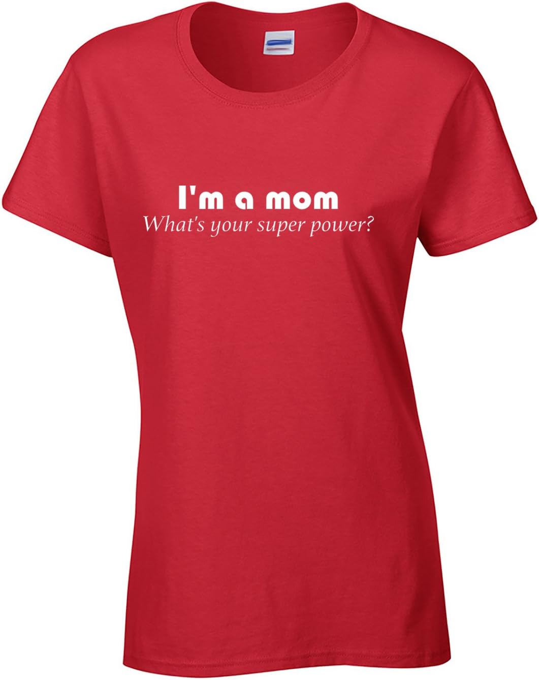 Eat Sleep Tee Women's I'm a mom What's Your Super Power? T-Shirt Large Red