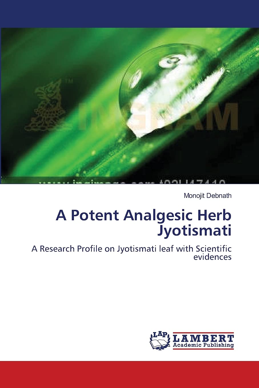 A Potent Analgesic Herb Jyotismati: A Research Profile on Jyotismati leaf with Scientific evidences