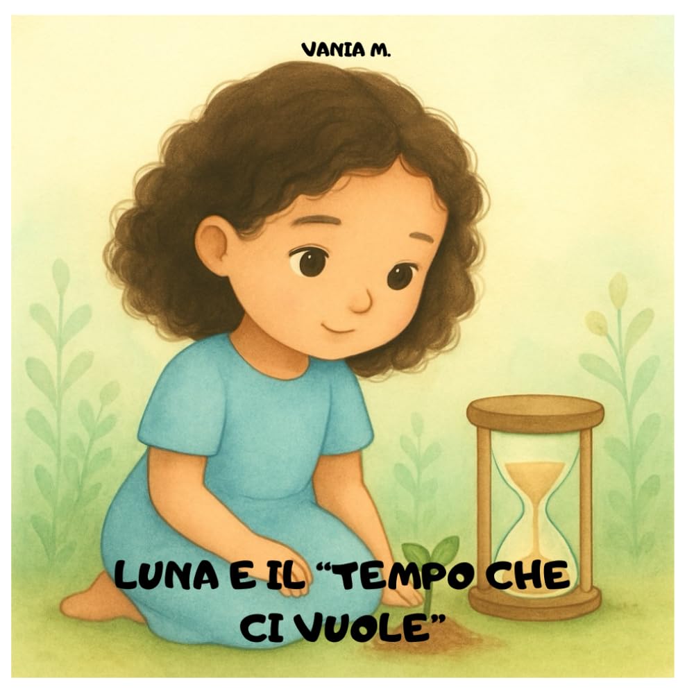 Luna e "Il tempo che ci vuole"