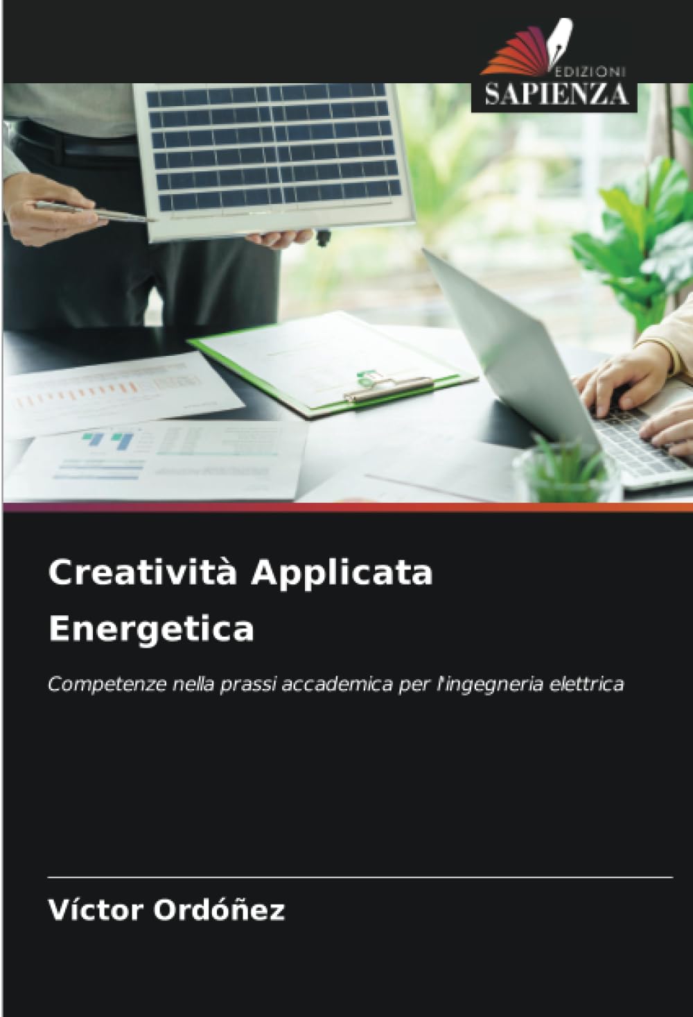 Creatività Applicata Energetica: Competenze nella prassi accademica per l'ingegneria elettrica