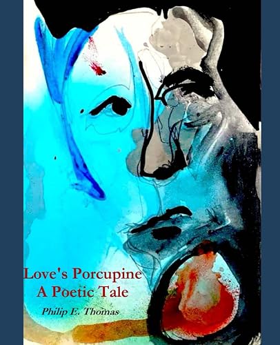 Loves' Porcupine: A Poetic Tale