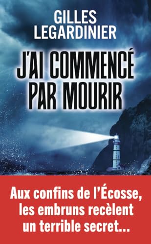 J'ai commencé par mourir