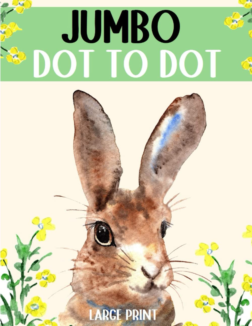Jumbo Large Print Dot to Dot Book For Adults: Dots to Dots of Woodland Animals, Birds, Flowers, Ocean Scenes and More