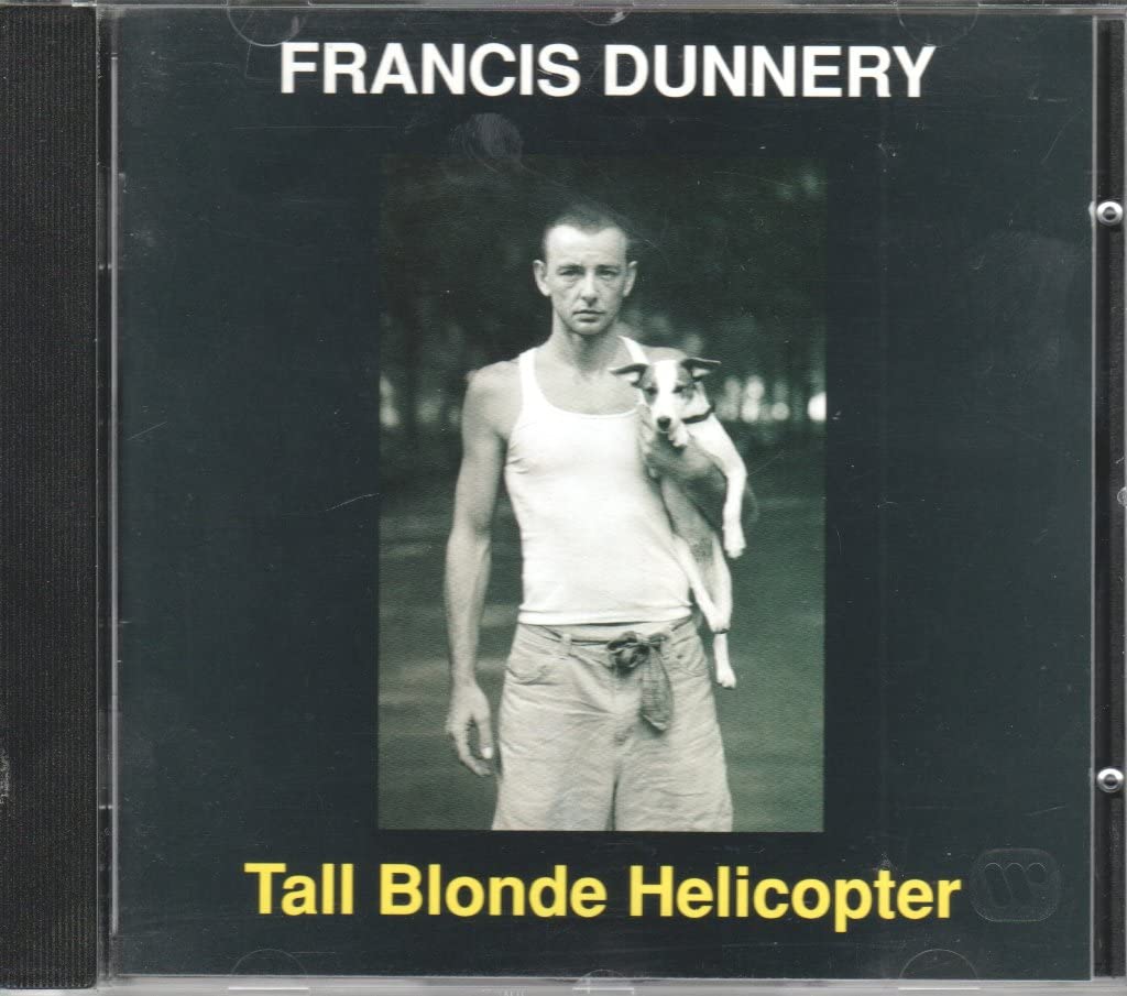 Tall Blonde Helicopter [Audio CD] Francis Dunnery