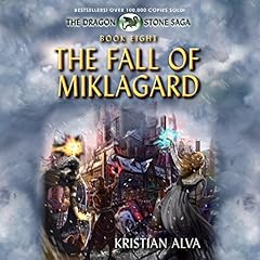 The Fall of Miklagard: Book Eight of the Dragon Stone Saga cover art