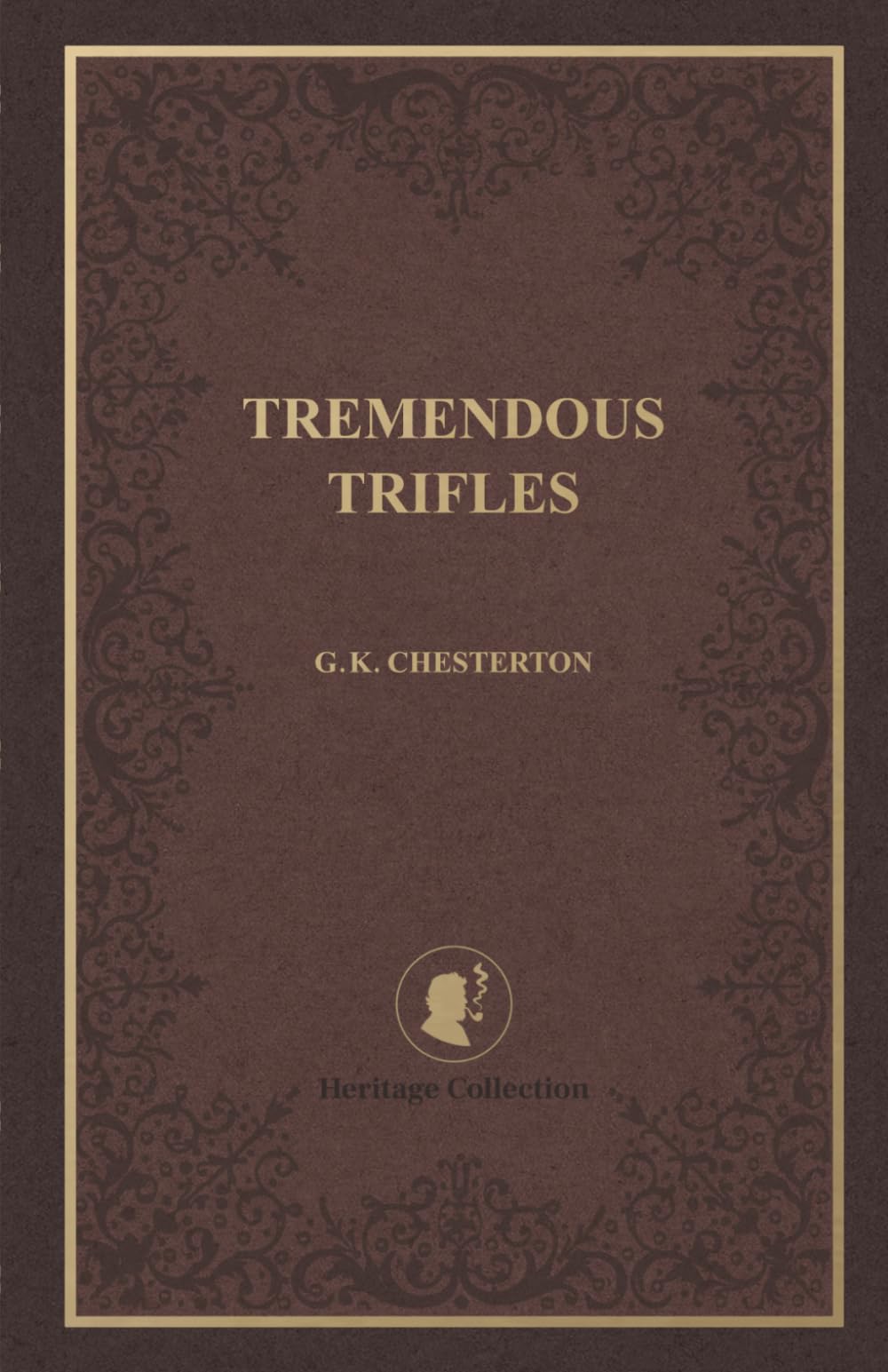 Tremendous Trifles: Heritage Collection