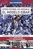  El modelo Eibar (Deportes)