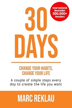 30 Days, Change Your Habits, Change Your Life