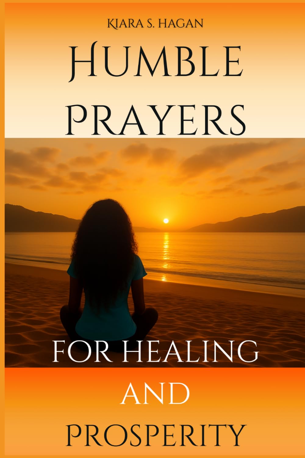 Humble Prayers for Healing and Prosperity