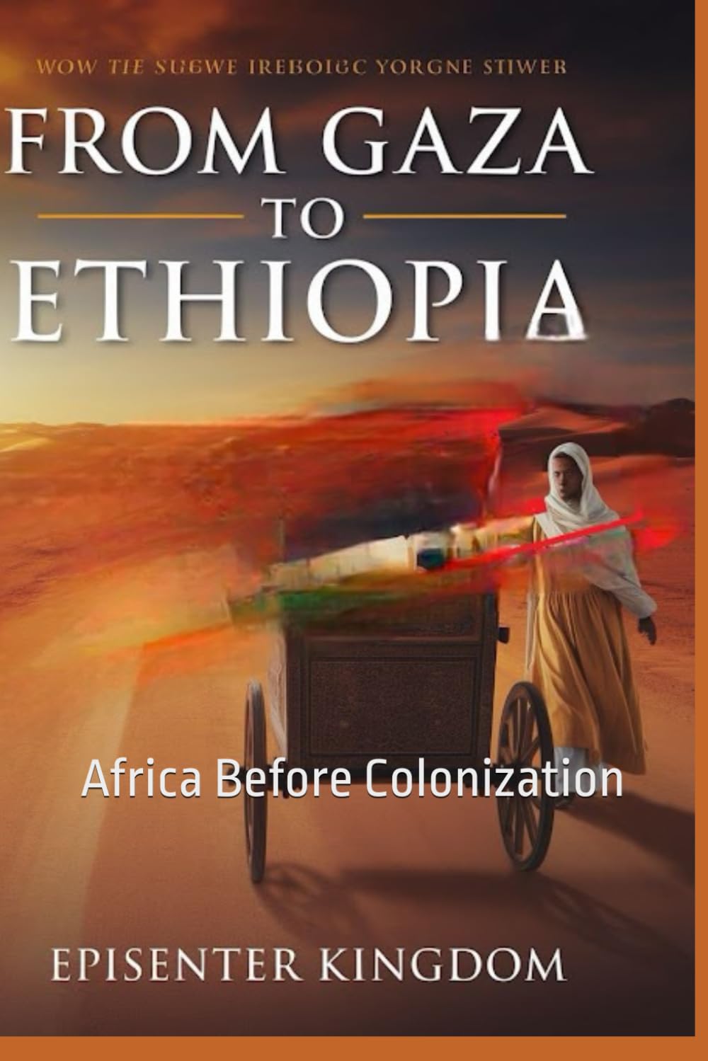 FROM GAZA TO ETHIOPIA: Africa Before Colonization