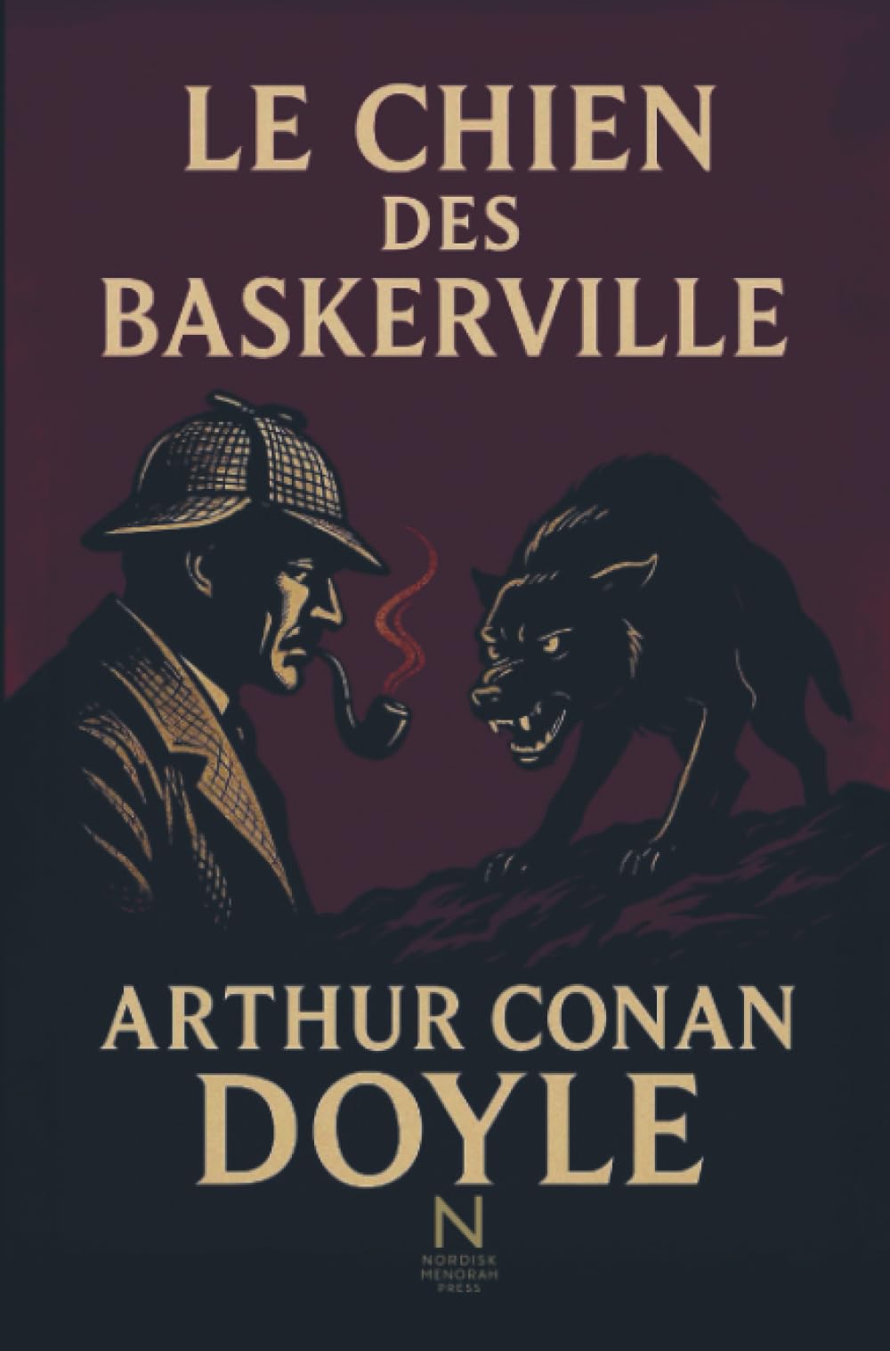 Le Chien des Baskerville: L’enquête la plus mystérieuse de Sherlock Holmes, terreurs, légendes et suspense sur les landes anglaises
