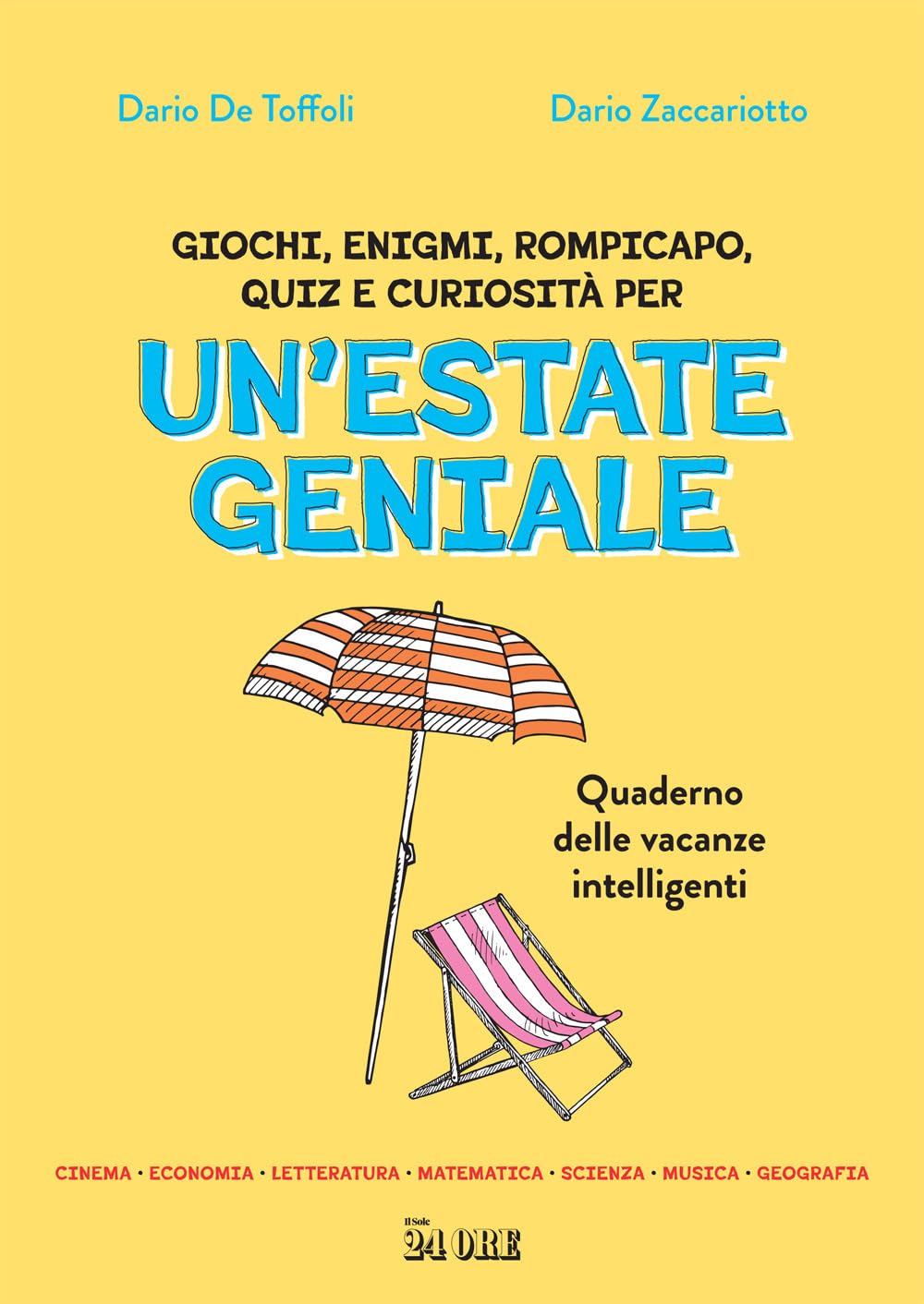 Un'estate Geniale. Quaderno Delle Vacanze Intelligenti - 4