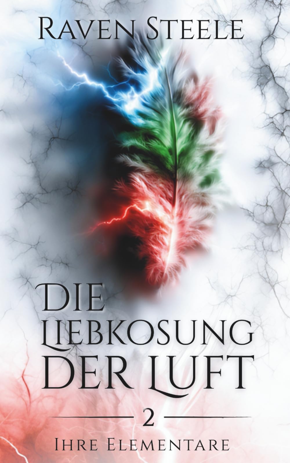 Die Liebkosung der Luft: Ein romantischer Fantasyroman (Ihre Elementare)