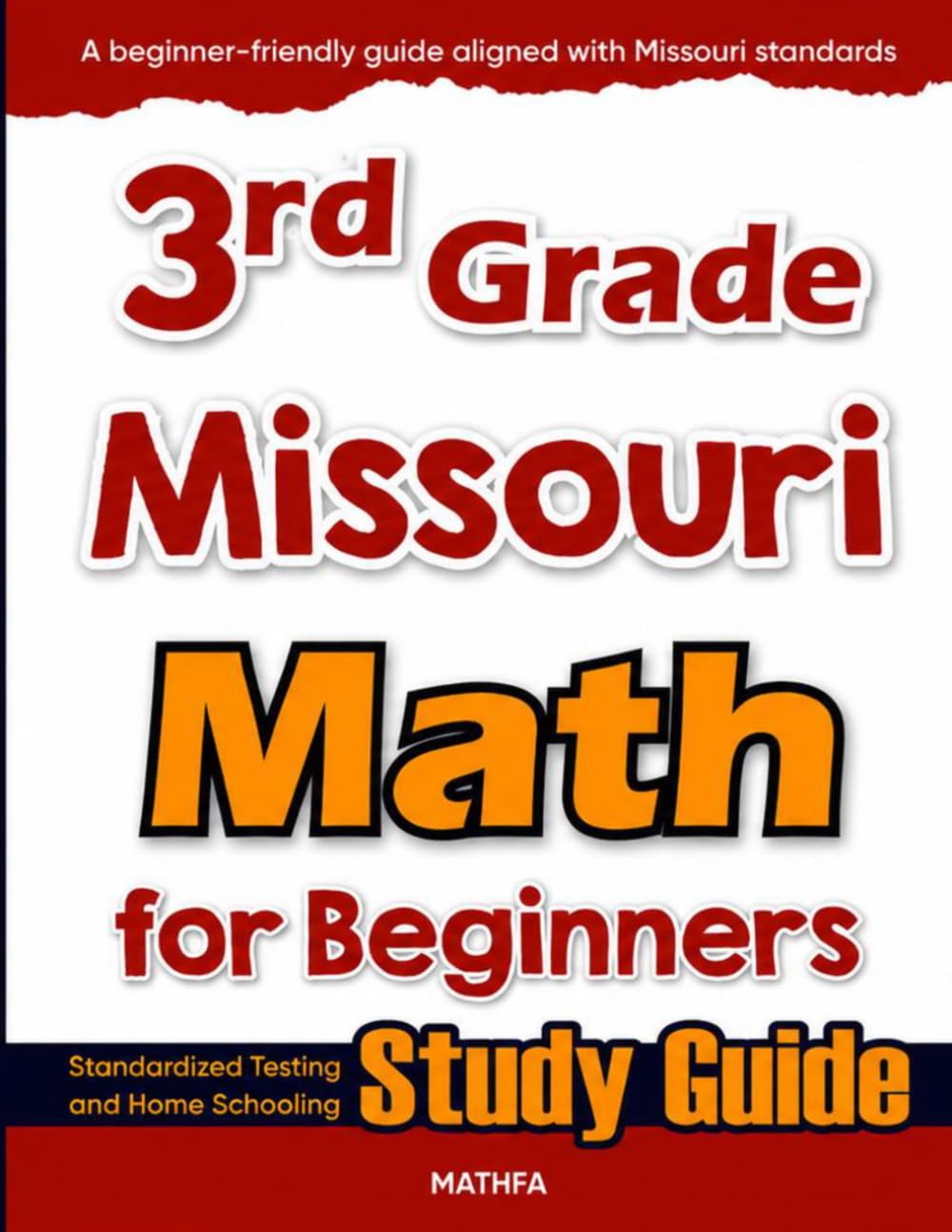 3rd Grade Missouri Math for Beginners: Standardized Testing and Home Schooling Study Guide